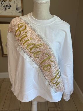 New! QUEEN OF SPARKLES Lace & Sequin Bride to Be Sash Oversized Sweatshirt